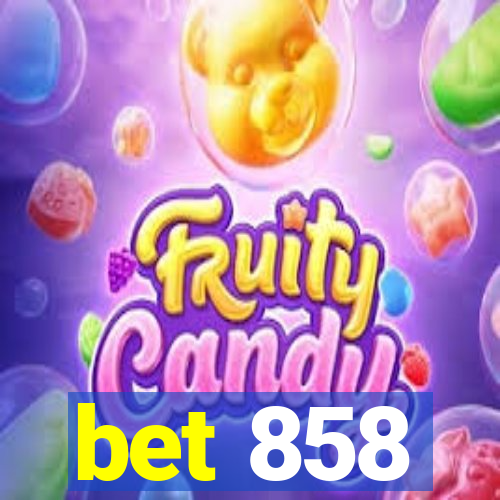 bet 858